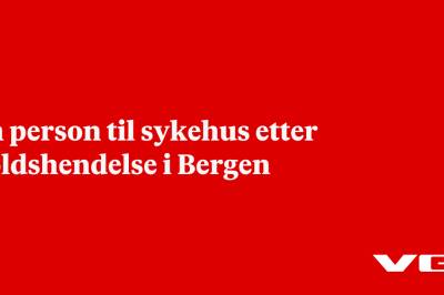 En person til sykehus etter voldshendelse i Bergen