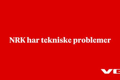 NRK har tekniske problemer