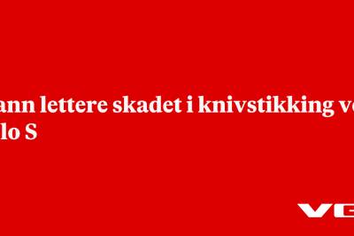 Mann lettere skadet i knivstikking ved Oslo S