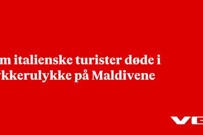 Fem italienske turister døde i dykkerulykke på Maldivene