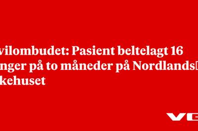 Sivilombudet: Pasient beltelagt 16 ganger på to måneder på Nordlands­sykehuset