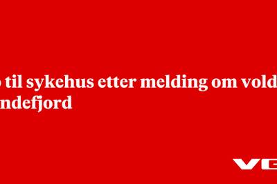 To til sykehus etter melding om vold i Sandefjord