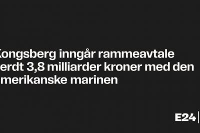 Kongsberg inngår rammeavtale verdt 3,8 milliarder