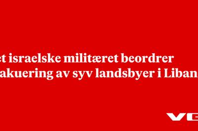 Det israelske militæret beordrer evakuering av syv landsbyer i Libano