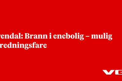 Arendal: Brann i enebolig – mulig spredningsfare