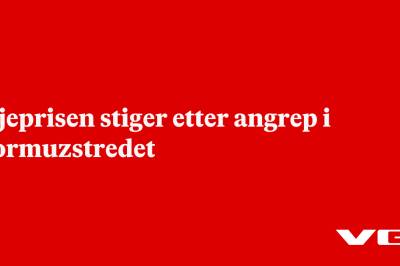 Oljeprisen stiger etter angrep i Hormuzstredet