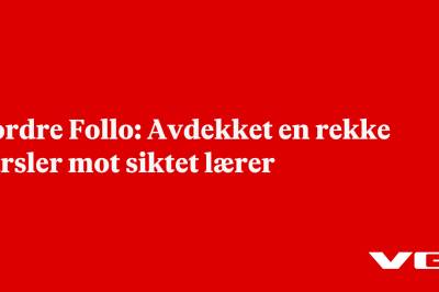 Nordre Follo: Avdekket en rekke varsler mot siktet lærer