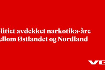 Politiet avdekket narkotika-åre mellom Østlandet og Nordland