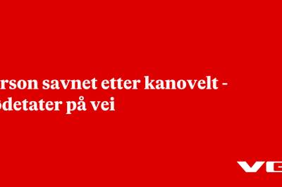 Person savnet etter kanovelt - nødetater på vei
