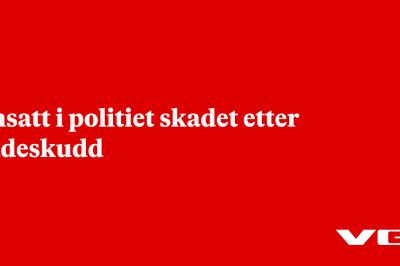 Ansatt i politiet skadet etter vådeskudd