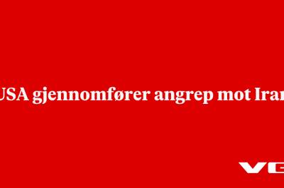 USA gjennomfører angrep mot Iran