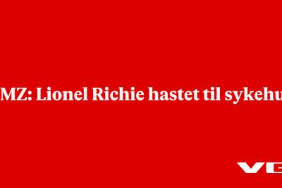 TMZ: Lionel Richie hastet til sykehus