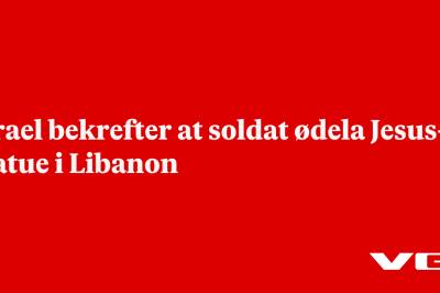 Israel bekrefter at soldat ødela Jesus-statue i Libanon