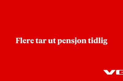 Flere tar ut pensjon tidlig